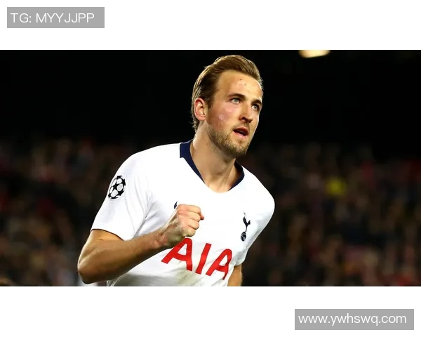 凯恩的传奇旅程：从足球天才到世界巨星的成长轨迹与影响力分析